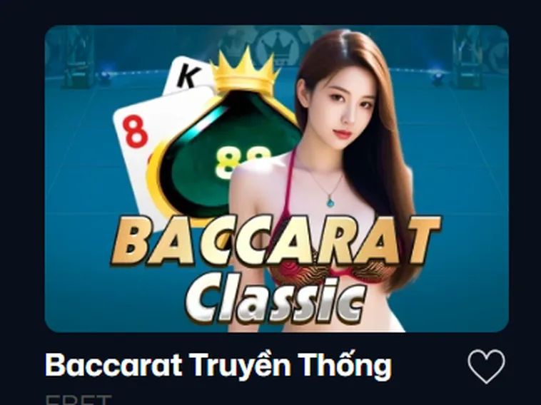 Trải Nghiệm Đỉnh Cao Baccarat Truyền Thống Tại VaoBet Cho Mọi Cược Thủ Chuyên Nghiệp